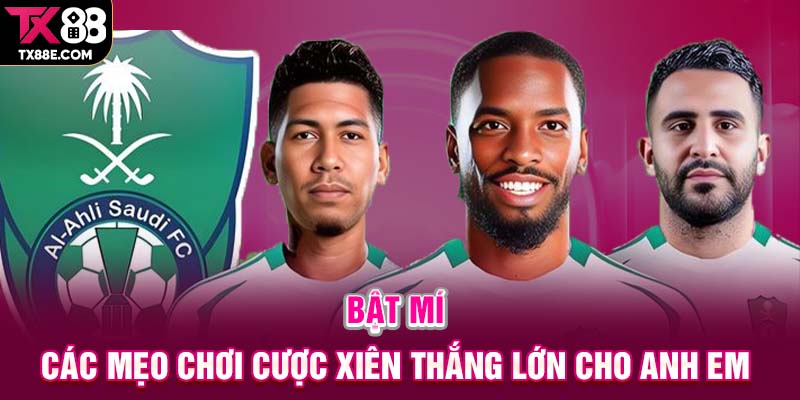 Bật mí các mẹo chơi cược xiên thắng lớn cho anh em 