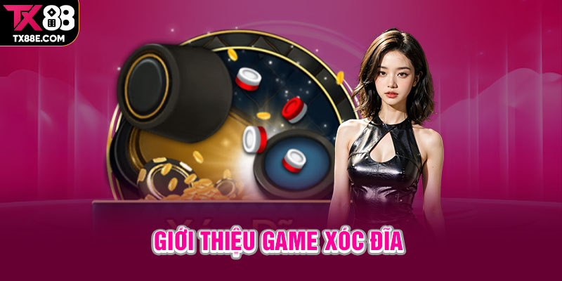 Giới thiệu game xóc đĩa 